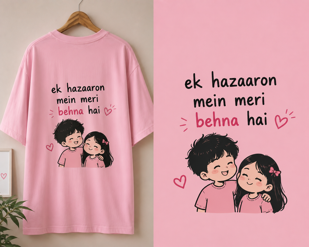 "Ek Hazaaron Mein Meri Behna Hai” Oversized T-Shirt | Raksha Bandhan Gift